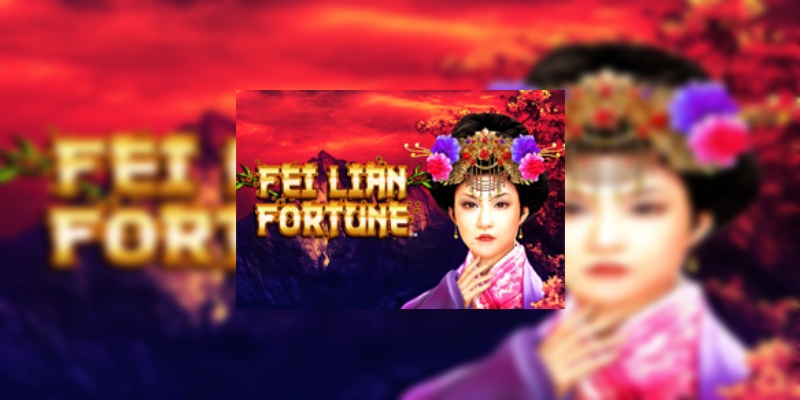 Fei Lian: Game slot thú vị theo chủ đề phương Đông